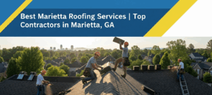 A team of roofers at work on a shingle roof in Marietta, GA, with the city skyline in the background. A title overlay reads "Best Marietta Roofing Services | Top Contractors in Marietta, GA" in white text on a blue and canary yellow background